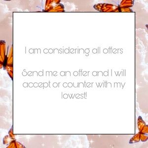 CONSIDERING ALL OFFERS